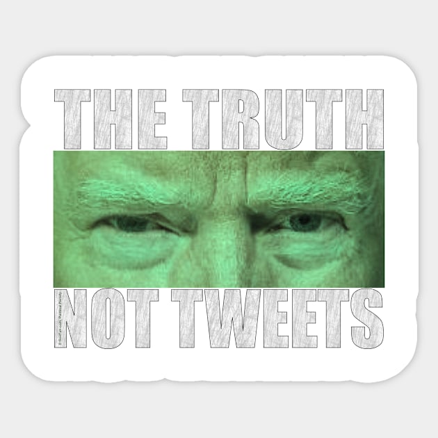 The Truth, Not Tweets Sticker by govfun